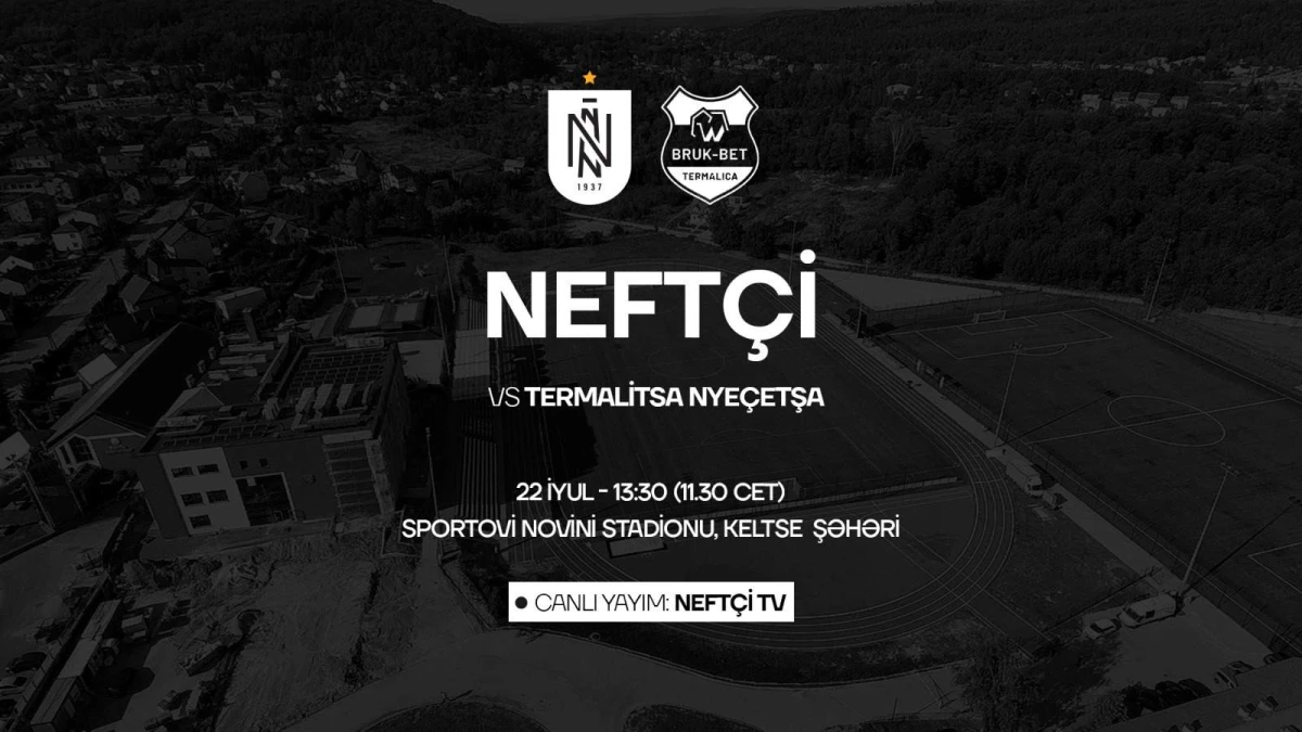 “Neftçi”nin ikinci yoxlama oyununun vaxtı bəlli olub