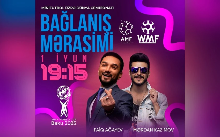 Dünya çempionatının bağlanış mərasimi keçiriləcək