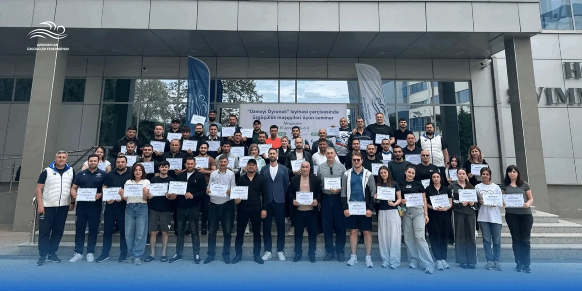 "Üzməyi Öyrənək" layihəsi üzrə məşqçi seminarı yekunlaşıb