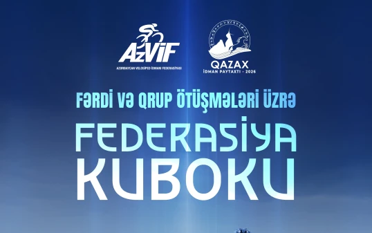 Qazaxda Federasiya Kuboku keçiriləcək