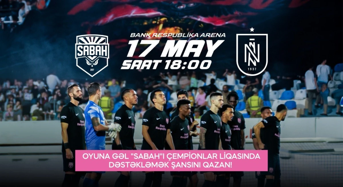 Fanatları sürpriz gözləyir: "Sabah" - "Neftçi"nin biletləri satışda 